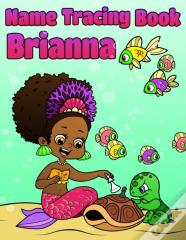 Name Tracing Book Brianna