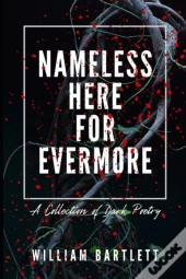 Nameless Here For Evermore: A Collection