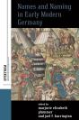 Names And Naming In Early Modern Germany - Preview