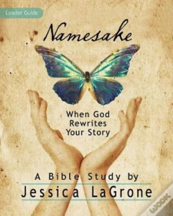 Capa do artigo Namesake: Women'S Bible Study Leader Guide
