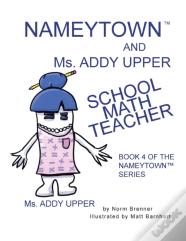 Nameytown And Ms. Addy Upper The School Math Teacher