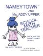 Nameytown And Ms. Addy Upper The School Math Teacher - Preview