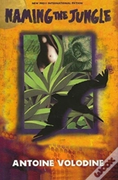Naming The Jungle A Novel Hb