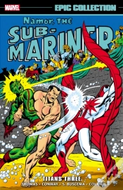 Capa do artigo Namor The Sub-Mariner Epic Collection: Titans Three