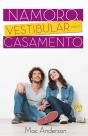 Namoro, Vestibular Para O Casamento - Preview