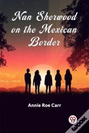 Capa do artigo Nan Sherwood On The Mexican Border (Edition2024)