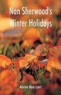 Nan Sherwood'S Winter Holidays