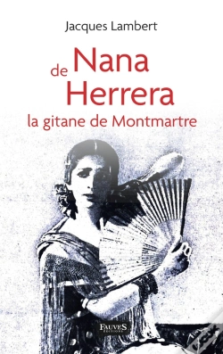 Capa do artigo Nana De Herrera - La Gitane De Montmartre