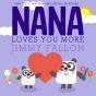 Nana Loves You More - Preview