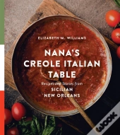 Nana'S Creole Italian Table