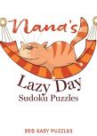 Nana'S Lazy Day Sudoku Puzzles