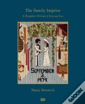 Capa do artigo Nancy Borowick The Family Imprint /Anglais