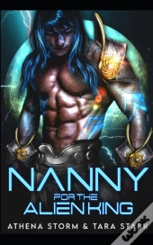 Nanny For The Alien King