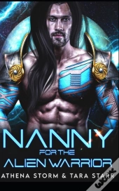 Nanny For The Alien Warrior