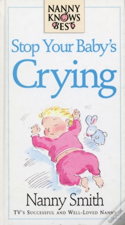 Capa do artigo Nanny Knows Best -Stop Your Baby'S Crying