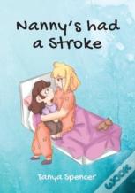 Nanny'S Had A Stroke