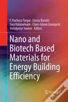 Nano And Biotech Based Materials For Energy Building Efficiency