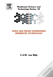 Nano And Micro Engineered Membrane Technology