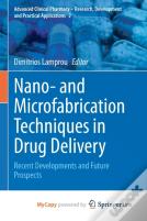 Nano- And Microfabrication Techniques In Drug Delivery