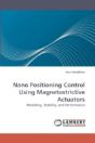 Nano Positioning Control Using Magnetost - Preview