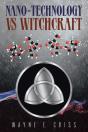Nano-Technology Vs Witchcraft - Preview
