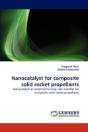 Nanocatalyst For Composite Solid Rocket Propellants - Preview