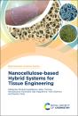 Nanocellulose-Based Hybrid Systems For Tissue Engineering - Preview
