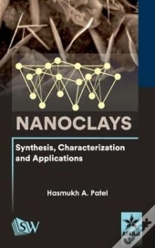 Nanoclays: Synthesis, Characterization And Applications