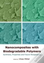 Nanocomposites With Biodegradable Polymers