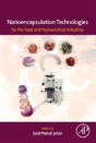 Nanoencapsulation Technologies For The Food And Nutraceutical Industries - Preview