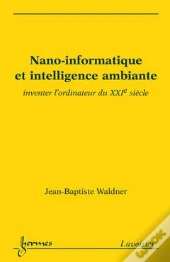Nanoinformatique Et Intelligence Ambiante