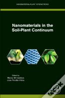Nanomaterials In The Soil-Plant Continuum