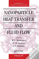 Nanoparticle Heat Transfer And Fluid Flow