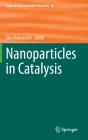 Nanoparticles In Catalysis - Preview