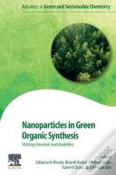 Nanoparticles In Green Organic Synthesis