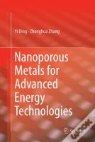 Nanoporous Metals For Advanced Energy Technologies