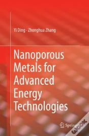 Capa do artigo Nanoporous Metals For Advanced Energy Technologies