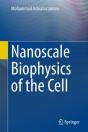 Nanoscale Biophysics Of The Cell - Preview