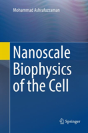 Nanoscale Biophysics Of The Cell - Preview