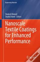 Nanoscale Textile Coatings For Enhanced Performance