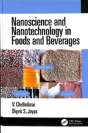 Nanoscience And Nanotechnology In Foods And Beverages - Preview