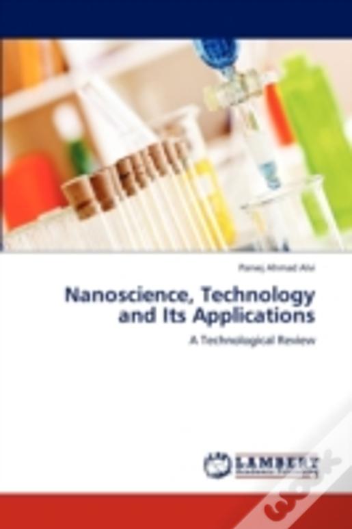Nanoscience, Technology And Its Applications