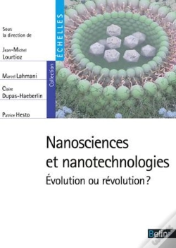 Capa do artigo Nanosciences Et Nanotechnologies ; Évolution Ou Révolution ?