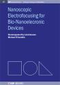 Nanoscopic Electrofocusing For Bio-Nanoelectronic Devices - Preview