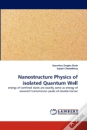 Nanostructure Physics Of Isolated Quantum Well