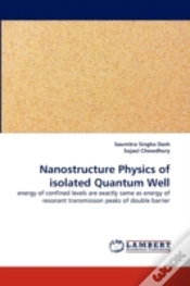 Capa do artigo Nanostructure Physics Of Isolated Quantum Well
