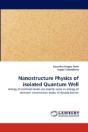 Nanostructure Physics Of Isolated Quantum Well - Preview