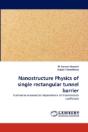 Nanostructure Physics Of Single Rectangular Tunnel Barrier - Preview