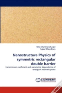 Capa do artigo Nanostructure Physics Of Symmetric Rectangular Double Barrier