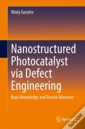 Capa do artigo Nanostructured Photocatalyst Via Defect Engineering